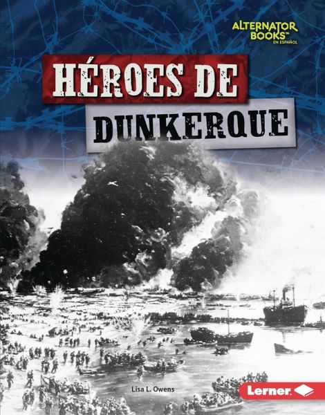 Héroes de Dunkerque (Heroes of Dunkirk) (eBook, ePUB)