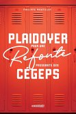 Plaidoyer pour une refonte pressante des cégeps (eBook, ePUB)