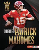 Quién es Patrick Mahomes (Meet Patrick Mahomes) (eBook, ePUB)