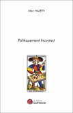 Politiquement Incorrect (eBook, ePUB)
