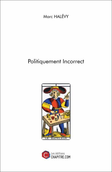Politiquement Incorrect (eBook, ePUB) Politiquement Incorrect (eBook, ePUB)