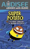 Epic Origin of Super Potato (eBook, ePUB)