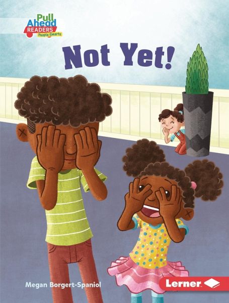 Not Yet! (eBook, ePUB)