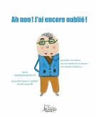 Ah non, j'ai encore oublié! (eBook, ePUB) Ah non, j'ai encore oublié! (eBook, ePUB)