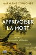 Apprivoiser la mort (eBook, ePUB) - Bild 1