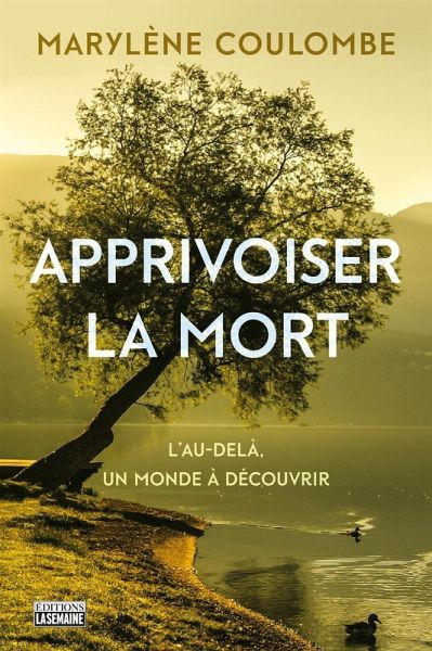 Apprivoiser la mort (eBook, ePUB) Apprivoiser la mort (eBook, ePUB)