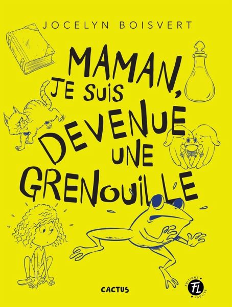 Maman, je suis devenue une grenouille (eBook, PDF)