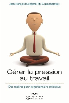 Cover Gérer la pression au travail (eBook, ePUB)