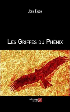 Les Griffes du Phénix (eBook, ePUB) - John Falco, Falco