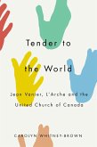 Tender to the World (eBook, PDF)