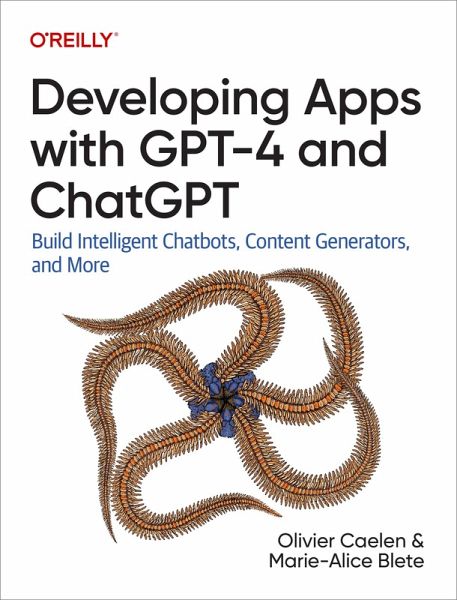 Developing Apps with GPT-4 and ChatGPT (eBook, PDF) Developing Apps with GPT-4 and ChatGPT (eBook, PDF)