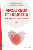 Amoureux et heureux malgré nos différences (eBook, ePUB) Amoureux et heureux malgré nos différences (eBook, ePUB)