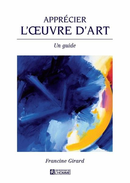 Apprécier l'oeuvre d'art (eBook, ePUB) Apprécier l'oeuvre d'art (eBook, ePUB)