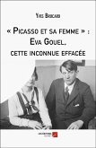 « Picasso et sa femme » : Eva Gouel, cette inconnue effacée (eBook, ePUB)