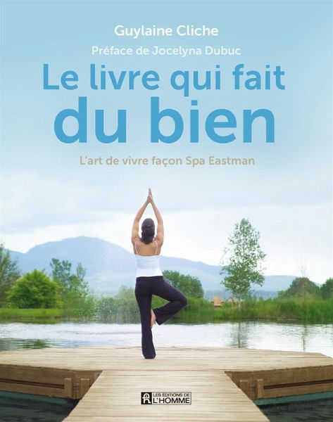 Le livre qui fait du bien (eBook, PDF) Le livre qui fait du bien (eBook, PDF)