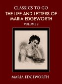 Life and Letters of Maria Edgeworth Volume 2 (eBook, ePUB) Life and Letters of Maria Edgeworth Volume 2 (eBook, ePUB)