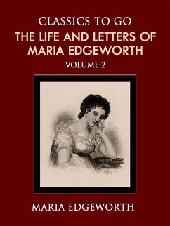 Life and Letters of Maria Edgeworth Volume 2 (eBook, ePUB) - Edgeworth, Maria