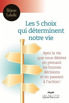 Cover Les 5 choix qui déterminent votre vie (eBook, ePUB)