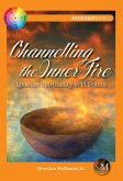 Channelling the Inner Fire (eBook, ePUB)