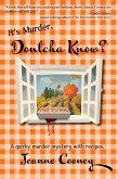 It's Murder Dontcha Know (eBook, ePUB) It's Murder Dontcha Know (eBook, ePUB)