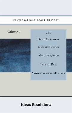 Conversations About History, Volume 1 (eBook, ePUB) - Howard Burton, Burton