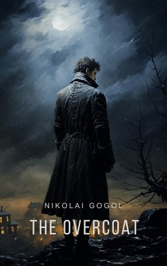 Overcoat (eBook, ePUB) - Gogol, Nikolai