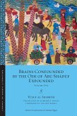 Brains Confounded by the Ode of Abu Shaduf Expounded (eBook, PDF)