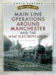 Main Line Operations Around Manchester... - Bild 1