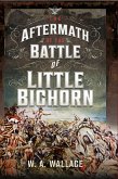 Aftermath of the Battle of Little Bighorn (eBook, ePUB)