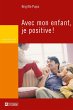 Avec mon enfant je positive (eBook,... - Bild 1