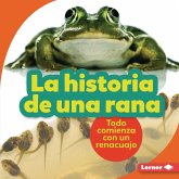 La historia de una rana (The Story of a Frog) (eBook, ePUB) La historia de una rana (The Story of a Frog) (eBook, ePUB)
