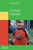 L'enfant impulsif (eBook, ePUB) L'enfant impulsif (eBook, ePUB)