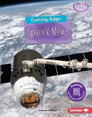 Cutting-Edge SpaceX News (eBook, ePUB)