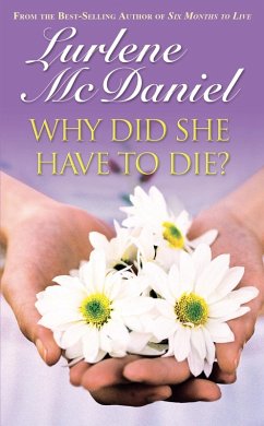 Why Did She Have to Die? (eBook, ePUB) - McDaniel, Lurlene N