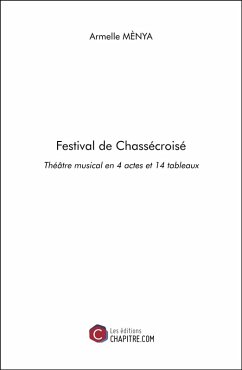 Festival de Chassécroisé (eBook, ePUB) - Armelle Menya, Menya