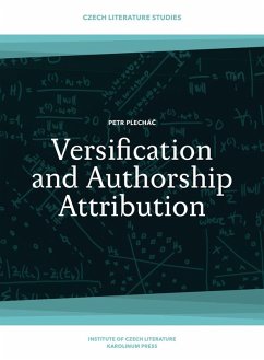 Versification and Authorship Attribution (eBook, PDF) - Petr Plechac, Plechac