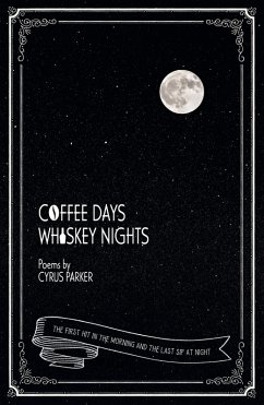 Coffee Days, Whiskey Nights (eBook, ePUB) - Parker, Cyrus