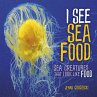 I See Sea Food (eBook, ePUB) - Bild 1