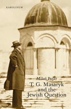 Cover T. G. Masaryk and the Jewish Question (eBook, ePUB)