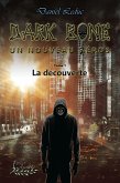 Dark Bone Tome 1: Un nouveau h(z)éros (eBook, ePUB) Dark Bone Tome 1: Un nouveau h(z)éros (eBook, ePUB)
