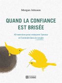 Quand la confiance est brisée (eBook, ePUB) Quand la confiance est brisée (eBook, ePUB)