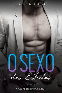 O Sexo das Estrelas (eBook, ePUB) - Lago, Laura