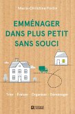 Emménager dans plus petit sans souci (eBook, ePUB) Emménager dans plus petit sans souci (eBook, ePUB)