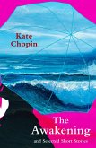 Awakening and Selected Short Stories (Legend Classics) (eBook, ePUB)