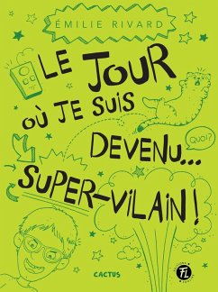 Cover Le jour où je suis devenu... super-vilain (eBook, PDF)