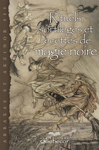 Rituels, sortilèges et recettes de magie noire (eBook, ePUB)