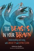 Beasts in Your Brain (eBook, PDF)
