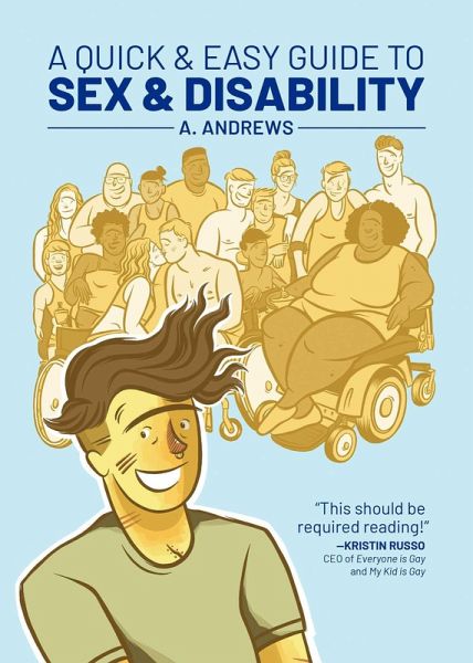 A Quick & Easy Guide to Sex & Disability (eBook, ePUB) A Quick & Easy Guide to Sex & Disability (eBook, ePUB)
