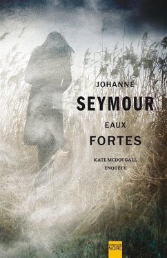 Eaux fortes (eBook, ePUB) - Johanne Seymour, Seymour