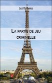 La partie de jeu criminelle (eBook, ePUB)